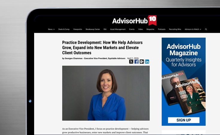 desktop screen showing AdvisorHub article: Practice Development: How We Help Advisors Grow, Expand into New Markets and Elevate Client Outcomes