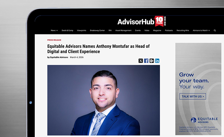 desktop screen showing Advisor Hub article "Equitable Advisors Names Anthony Montufar as Head of Digital and Client Experience